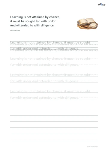 영어 따라쓰기 PDF 첫 페이지: Learning is not attained by chance, it must be sought for with ardor and attended to with diligence.