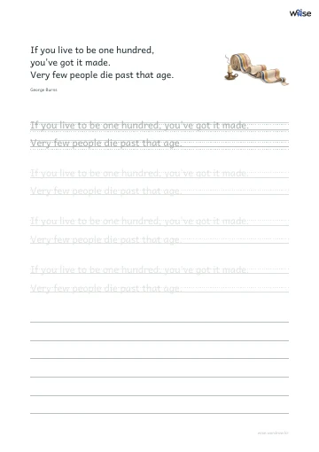 영어 따라쓰기 PDF 첫 페이지: If you live to be one hundred, you've got it made. Very few people die past that age.