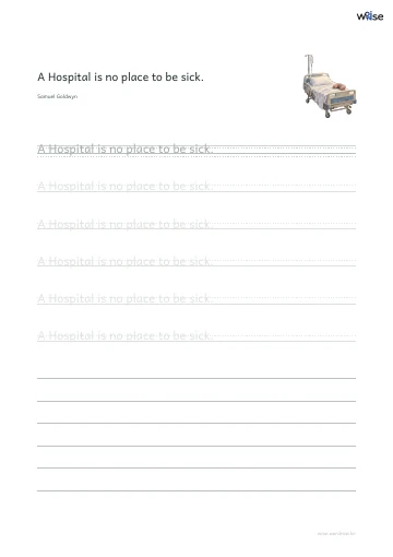 영어 따라쓰기 PDF 첫 페이지: A Hospital is no place to be sick.