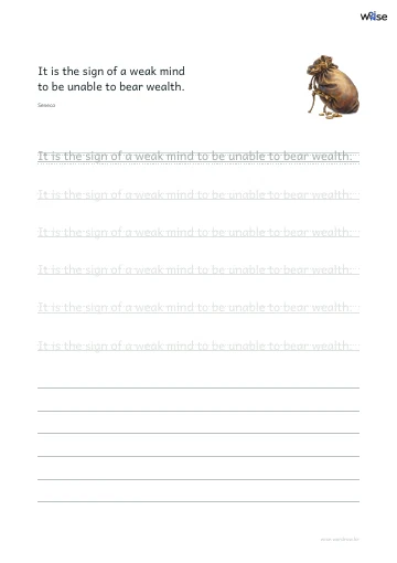 영어 따라쓰기 PDF 첫 페이지: It is the sign of a weak mind to be unable to bear wealth.
