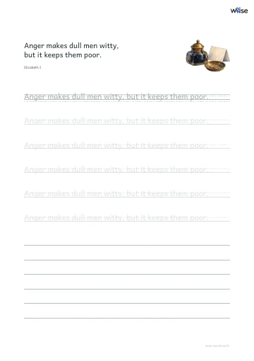 영어 따라쓰기 PDF 첫 페이지: Anger makes dull men witty, but it keeps them poor.