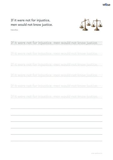 영어 따라쓰기 PDF 첫 페이지: If it were not for injustice, men would not know justice.
