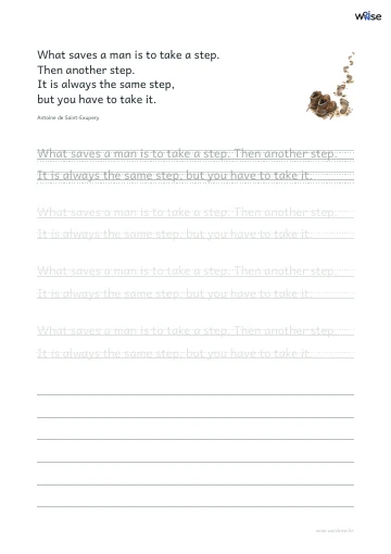 영어 따라쓰기 PDF 첫 페이지: What saves a man is to take a step. Then another step. It is always the same step, but you have to take it.