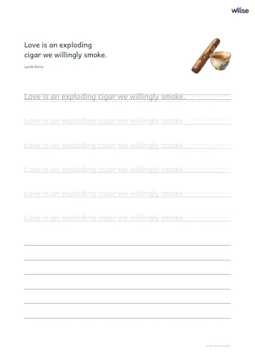영어 따라쓰기 PDF 첫 페이지: Love is an exploding cigar we willingly smoke.
