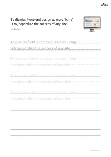 영어 따라쓰기 PDF 첫 페이지: To dismiss front-end design as mere 'icing' is to jeopardize the success of any site.