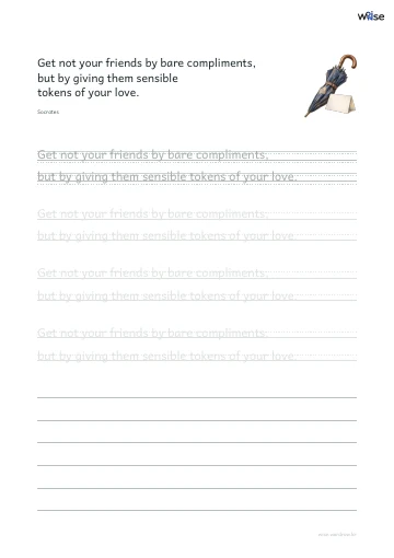 영어 따라쓰기 PDF 첫 페이지: Get not your friends by bare compliments, but by giving them sensible tokens of your love.