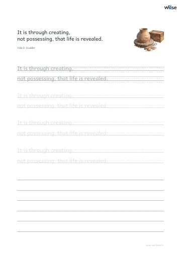 영어 따라쓰기 PDF 첫 페이지: It is through creating, not possessing, that life is revealed.
