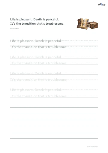 영어 따라쓰기 PDF 첫 페이지: Life is pleasant. Death is peaceful. It's the transition that's troublesome.