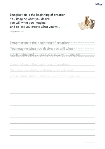 영어 따라쓰기 PDF 첫 페이지: Imagination is the beginning of creation. You imagine what you desire, you will what you imagine and at last you create what you will.