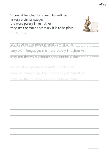 영어 따라쓰기 PDF 첫 페이지: Works of imagination should be written in very plain language; the more purely imaginative they are the more necessary it is to be plain.