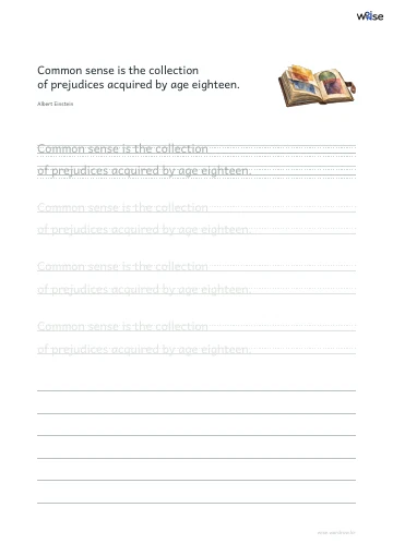 영어 따라쓰기 PDF 첫 페이지: Common sense is the collection of prejudices acquired by age eighteen.