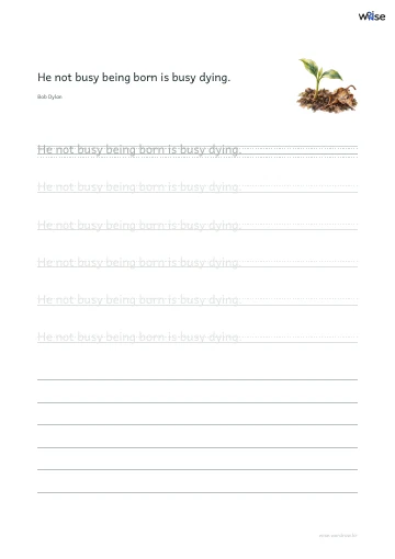 영어 따라쓰기 PDF 첫 페이지: He not busy being born is busy dying.