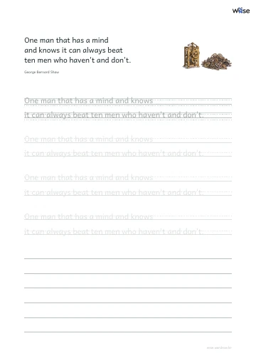 영어 따라쓰기 PDF 첫 페이지: One man that has a mind and knows it can always beat ten men who haven't and don't.