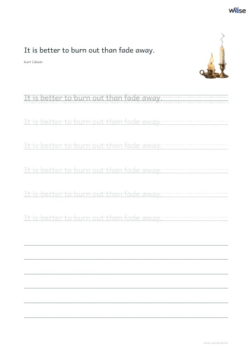 영어 따라쓰기 PDF 첫 페이지: It is better to burn out than fade away.