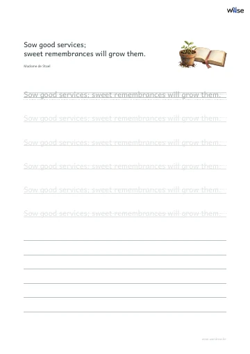 영어 따라쓰기 PDF 첫 페이지: Sow good services; sweet remembrances will grow them.