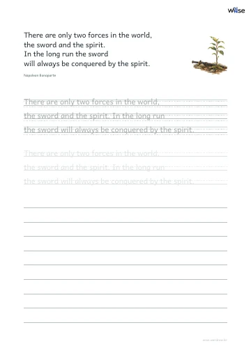 영어 따라쓰기 PDF 첫 페이지: There are only two forces in the world, the sword and the spirit. In the long run the sword will always be conquered by the spirit.