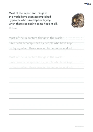 영어 따라쓰기 PDF 첫 페이지: Most of the important things in the world have been accomplished by people who have kept on trying when there seemed to be no hope at all.