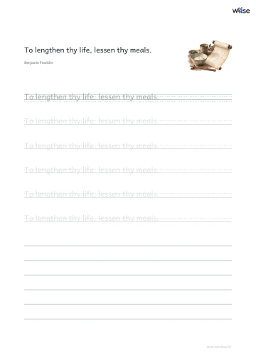 영어 따라쓰기 PDF 첫 페이지: To lengthen thy life, lessen thy meals.