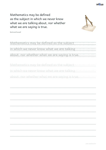 영어 따라쓰기 PDF 첫 페이지: Mathematics may be defined as the subject in which we never know what we are talking about, nor whether what we are saying is true.