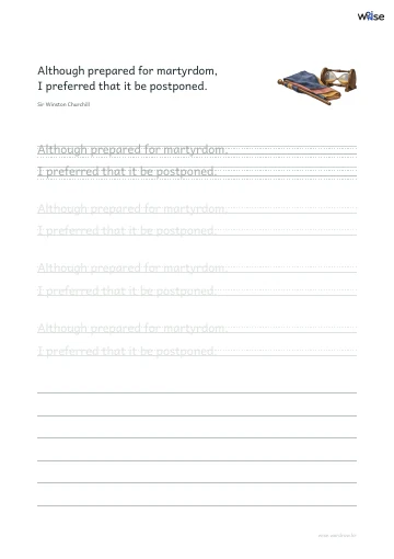 영어 따라쓰기 PDF 첫 페이지: Although prepared for martyrdom, I preferred that it be postponed.