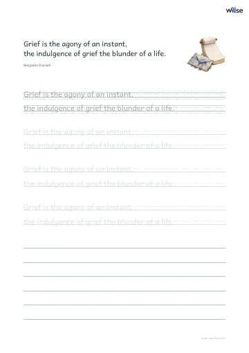 영어 따라쓰기 PDF 첫 페이지: Grief is the agony of an instant, the indulgence of grief the blunder of a life.