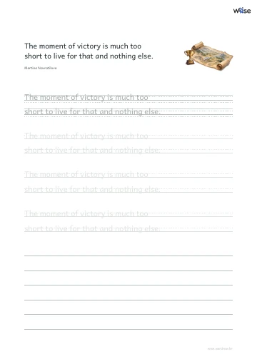 영어 따라쓰기 PDF 첫 페이지: The moment of victory is much too short to live for that and nothing else.