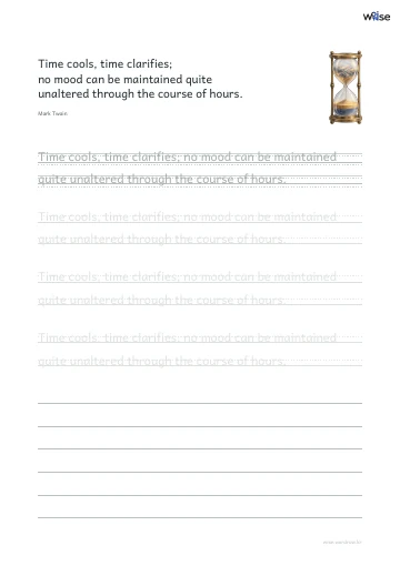 영어 따라쓰기 PDF 첫 페이지: Time cools, time clarifies; no mood can be maintained quite unaltered through the course of hours.