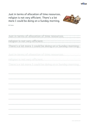 영어 따라쓰기 PDF 첫 페이지: Just in terms of allocation of time resources, religion is not very efficient. There's a lot more I could be doing on a Sunday morning.