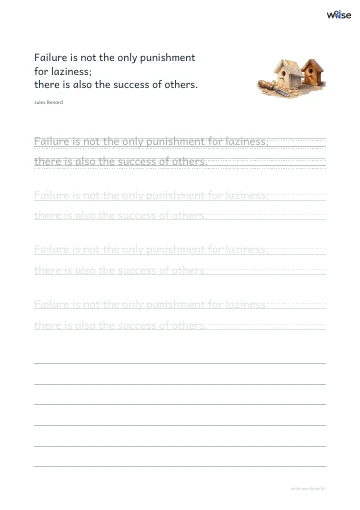 영어 따라쓰기 PDF 첫 페이지: Failure is not the only punishment for laziness; there is also the success of others.