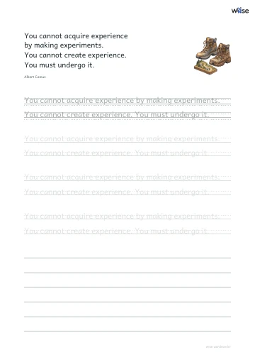 영어 따라쓰기 PDF 첫 페이지: You cannot acquire experience by making experiments. You cannot create experience. You must undergo it.