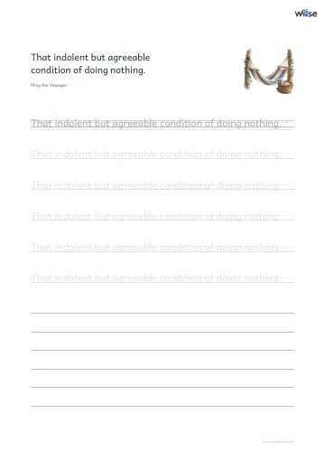 영어 따라쓰기 PDF 첫 페이지: That indolent but agreeable condition of doing nothing.