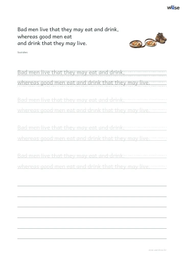 영어 따라쓰기 PDF 첫 페이지: Bad men live that they may eat and drink, whereas good men eat and drink that they may live.