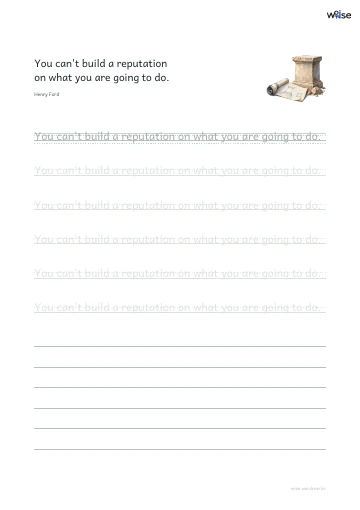 영어 따라쓰기 PDF 첫 페이지: You can't build a reputation on what you are going to do.