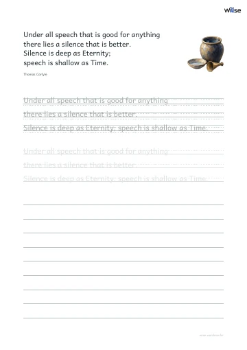 영어 따라쓰기 PDF 첫 페이지: Under all speech that is good for anything there lies a silence that is better. Silence is deep as Eternity; speech is shallow as Time.