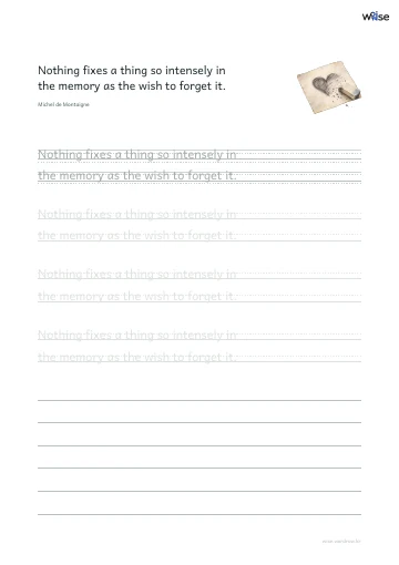 영어 따라쓰기 PDF 첫 페이지: Nothing fixes a thing so intensely in the memory as the wish to forget it.