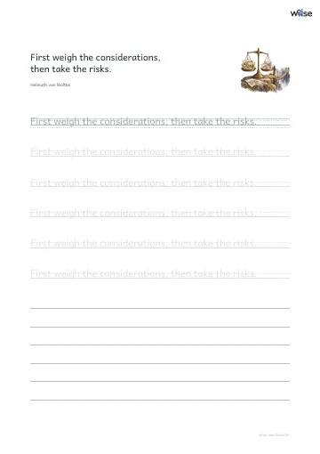 영어 따라쓰기 PDF 첫 페이지: First weigh the considerations, then take the risks.
