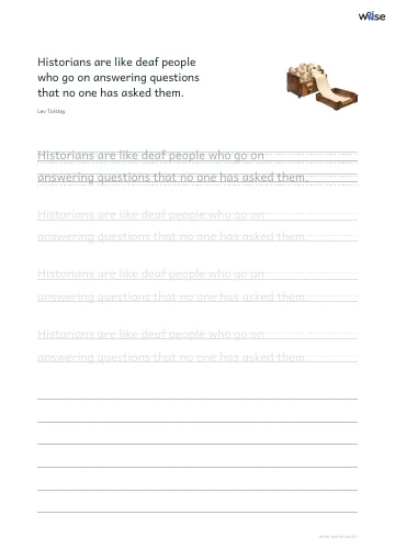 영어 따라쓰기 PDF 첫 페이지: Historians are like deaf people who go on answering questions that no one has asked them.