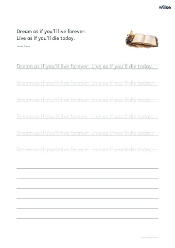 영어 따라쓰기 PDF 첫 페이지: Dream as if you'll live forever. Live as if you'll die today.