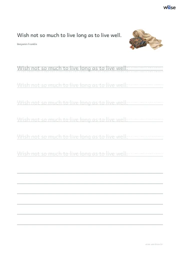 영어 따라쓰기 PDF 첫 페이지: Wish not so much to live long as to live well.