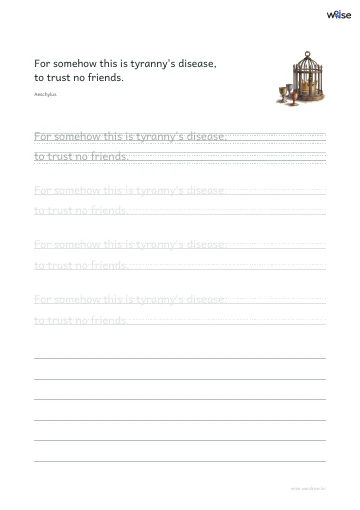 영어 따라쓰기 PDF 첫 페이지: For somehow this is tyranny's disease, to trust no friends.