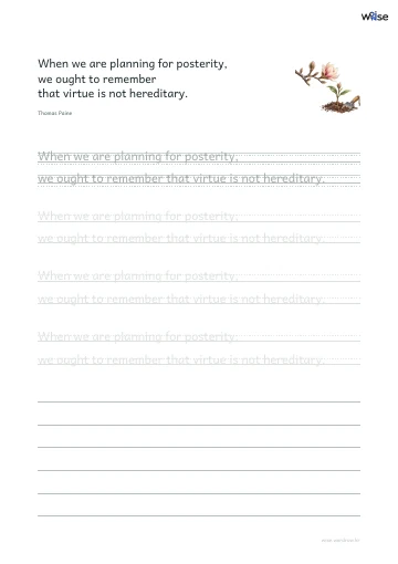 영어 따라쓰기 PDF 첫 페이지: When we are planning for posterity, we ought to remember that virtue is not hereditary.