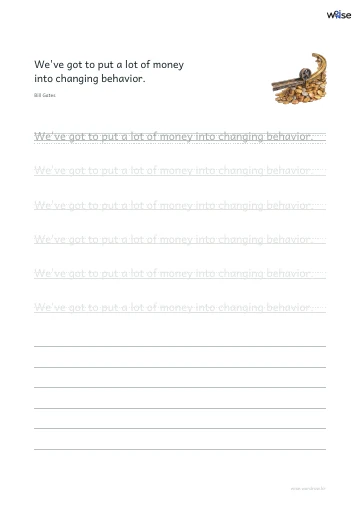 영어 따라쓰기 PDF 첫 페이지: We've got to put a lot of money into changing behavior.