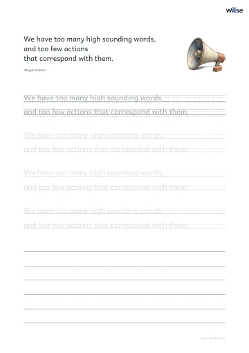 영어 따라쓰기 PDF 첫 페이지: We have too many high sounding words, and too few actions that correspond with them.
