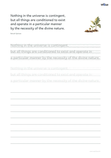 영어 따라쓰기 PDF 첫 페이지: Nothing in the universe is contingent, but all things are conditioned to exist and operate in a particular manner by the necessity of the divine nature.