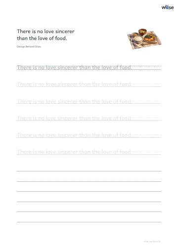 영어 따라쓰기 PDF 첫 페이지: There is no love sincerer than the love of food.