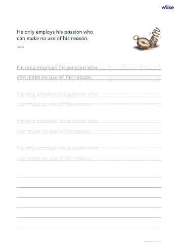 영어 따라쓰기 PDF 첫 페이지: He only employs his passion who can make no use of his reason.