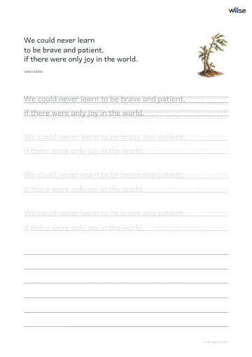 영어 따라쓰기 PDF 첫 페이지: We could never learn to be brave and patient, if there were only joy in the world.