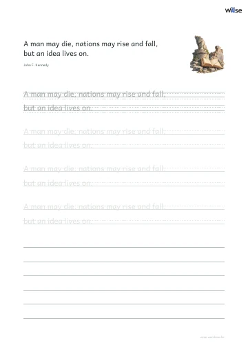 영어 따라쓰기 PDF 첫 페이지: A man may die, nations may rise and fall, but an idea lives on.