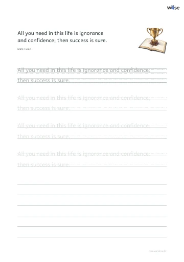 영어 따라쓰기 PDF 첫 페이지: All you need in this life is ignorance and confidence; then success is sure.
