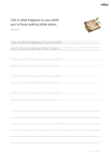 영어 따라쓰기 PDF 첫 페이지: Life is what happens to you while you're busy making other plans.